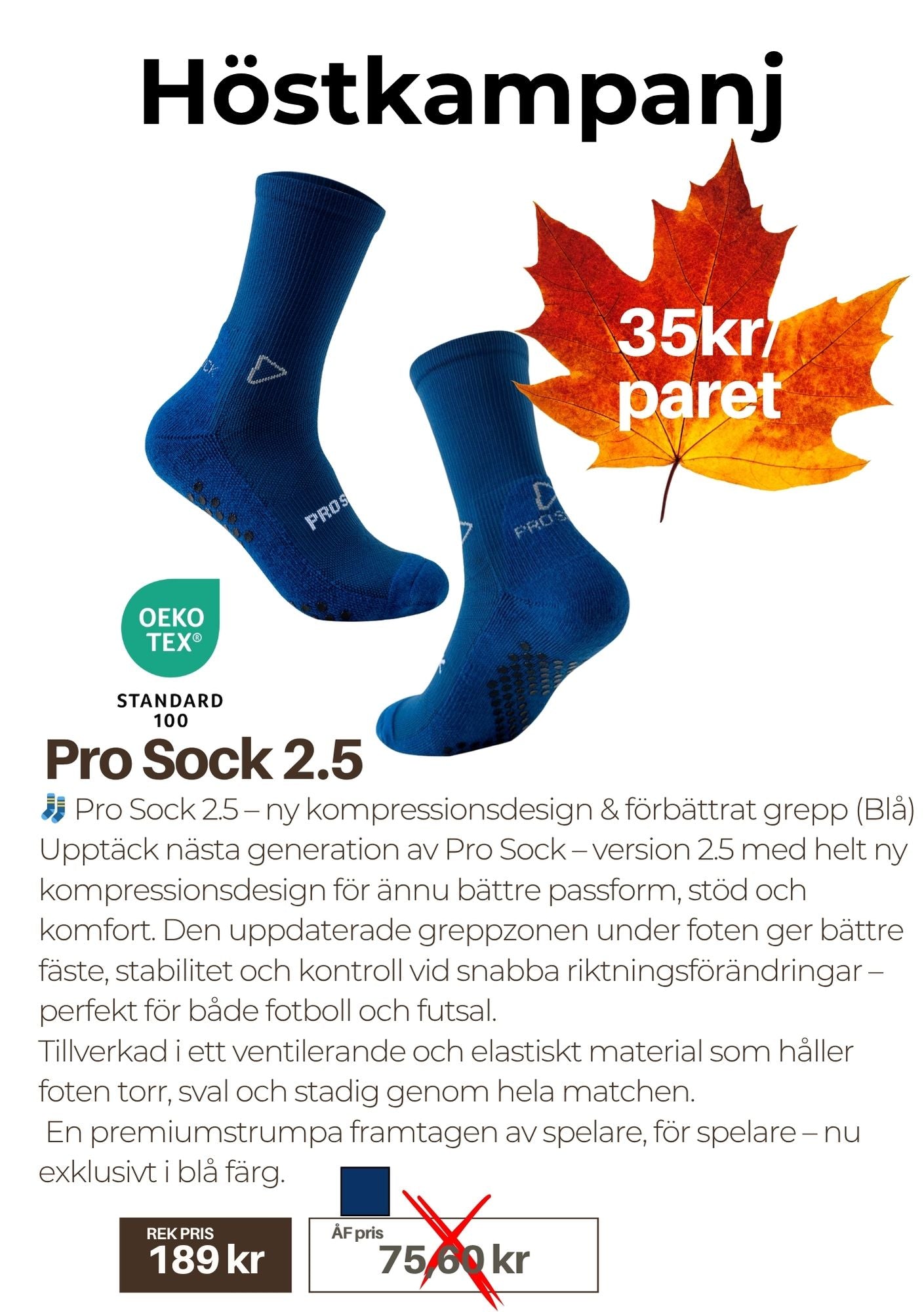 Pro Sock 2.5 HÖSTKAMPANJ gäller hela november